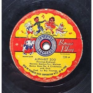 Cricketone Chorus & Orch. Vinyl 7" 78rpm Alphabet Zoo / Mother Goose Medley G